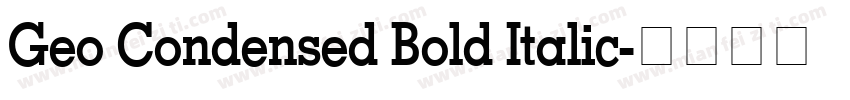 Geo Condensed Bold Italic字体转换